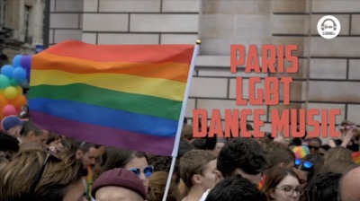 paris, lgbt & dance music - uncensored