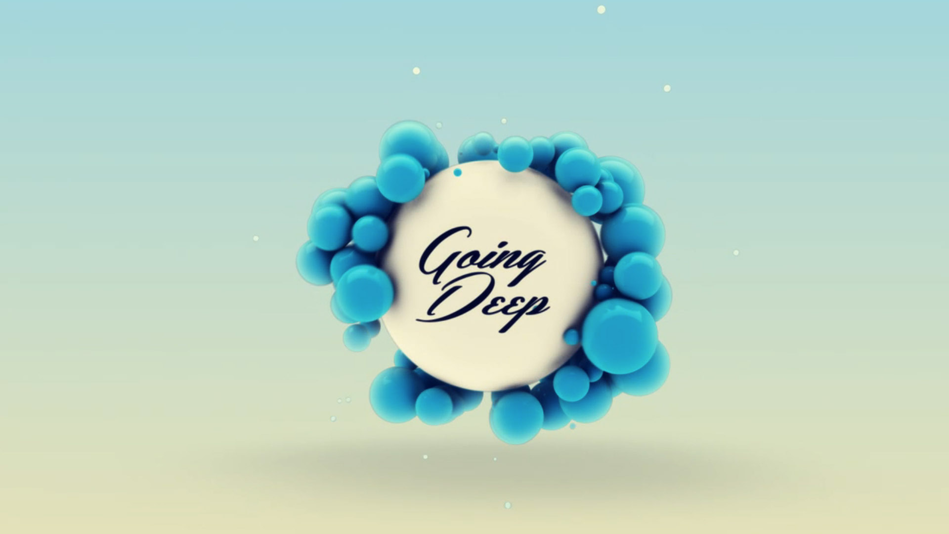 Going Deep