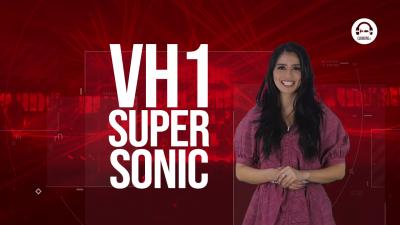 Clubbing Trends N°74 : VH1 Supersonic