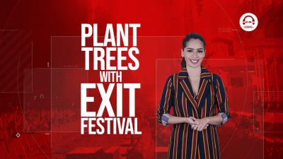 Clubbing Trends N°88 : Plant trees with Exit Festival