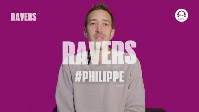 Ravers - Episode 15 with Philippe