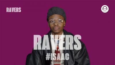 Ravers - Episode 25 with Isac