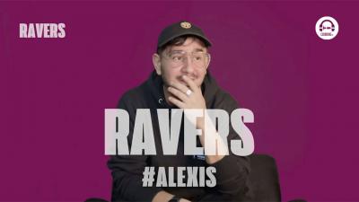 Ravers - Episode 29 with Alexis