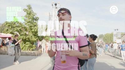 Ravers #39 Quentin - Spéciale Nuits Sonores 