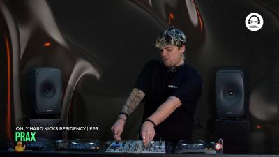 Only Hard Kicks Residency with Prax - EP3
