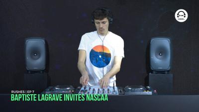 Rushes Residency - EP7 with Baptiste Lagrave invites Nascaa