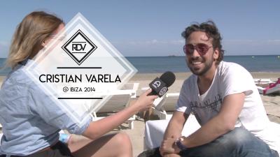 Rendez-vous with Cristian Varela @ Ibiza 2014