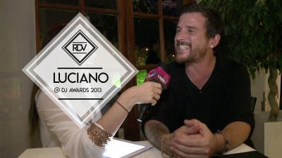 Rendez-vous with Luciano @ Dj Awards 2013