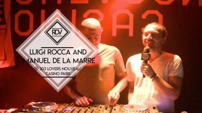 Rendez-vous with Luigi Rocca & Manuel De La Marre @ 303 Lovers Nouveau Casino Paris