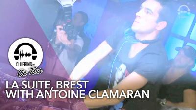 La Suite, Brest with Antoine Clamaran - Clubbing TV On Tour