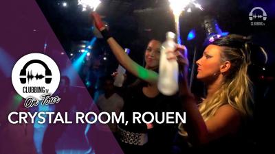 Crystal Room, Rouen - Clubbing TV On Tour