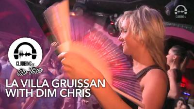 La Villa Gruissan with Dim Chris - Clubbing TV On Tour