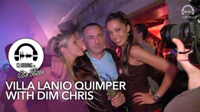 Villa Lanio Quimper with Dim Chris - Clubbing TV On Tour