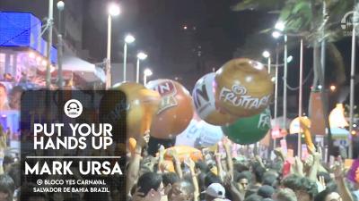 Mark Ursa @ Bloco YES Carnaval Salvador de Bahia Brazil