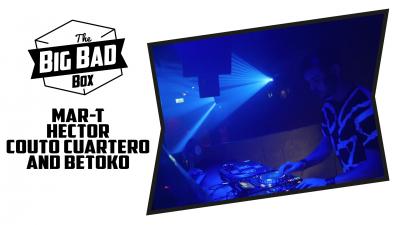 The Big Bad (b)Ass - Report - Egg London with Mar-T, Hector Couto, Cuartero & Betoko 