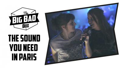The Big Bad (b)Ass - Report - The Sound You Need in Paris