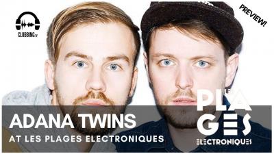 Clubbing Experience with Adana Twins - Terrace Stage @ Les Plages Electroniques