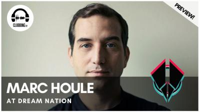 Clubbing Experience with Marc Houle (live) @ Dream Nation 2015