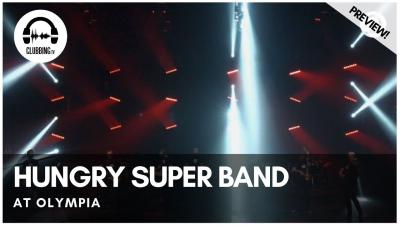 Clubbing Experience with Hungry Super Band @ Olympia