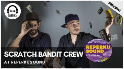 Clubbing Experience with Scratch Bandit Crew @ Reperkusound