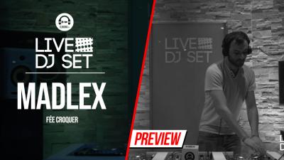 Live Dj Set with Madlex (Fée Croquer )