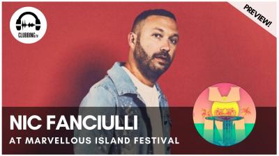 Clubbing Experience with Nic Fanciulli  - Elrow Stage @ Marvellous Island 2016