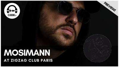 Clubbing Experience with Mosimann - Best of French by Dj Mag France @ Zigzag club Paris