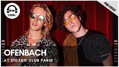 Clubbing Experience with Ofenbach - Best Of French by DJ Mag France @ Zigzag club Paris