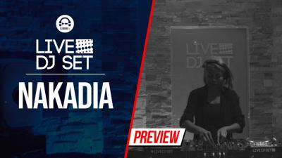 Live DJ Set with Nakadia