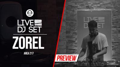Live DJ Set with Zorel - AREA 217