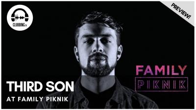 Clubbing Experience with Third Son @ Family Piknik 2017