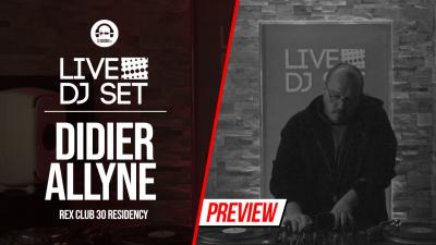 Live DJ Set with Didier Allyne - Rex Club 30 residency