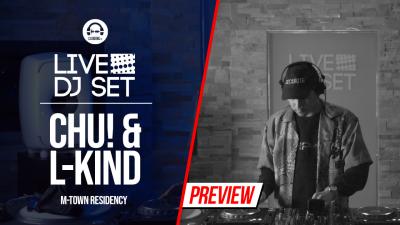Live D Set with Chu! & L-Kind (M-Town residency)