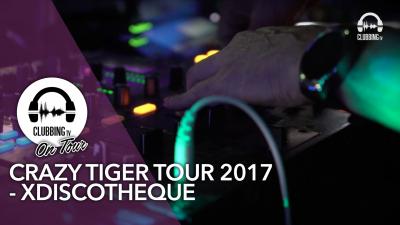 Crazy Tiger Tour 2017 - XDiscotheque