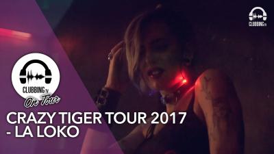 Crazy Tiger Tour 2017 - La Loko