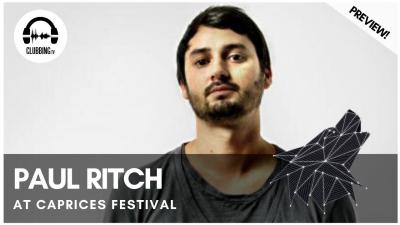 Clubbing Experience with Paul Ritch @ The Moon - Caprices Festival