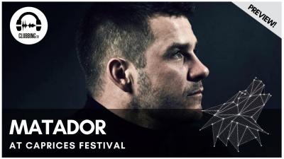 Clubbing Experience with Matador @ The Moon - Caprices Festival