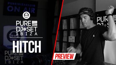 Pure DJ Set Ibiza with Hitch