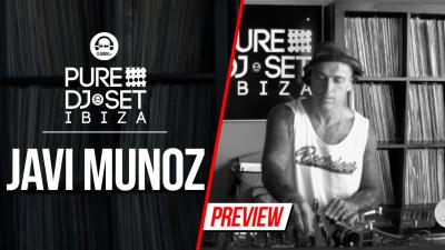 Pure DJ Set Ibiza with Javi Munoz