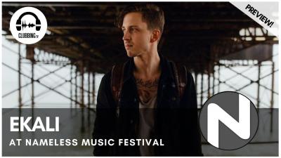 Clubbing Experience with Ekali @ Nameless Music Festival