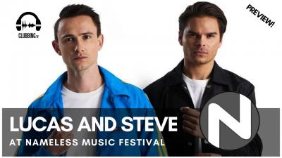 Clubbing Experience with Lucas and Steve @ Nameless Music Festival