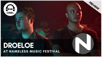 Clubbing Experience with Droeloe @ Nameless Music Festival