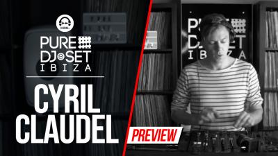 Pure DJ Set Ibiza with Cyril Claudel