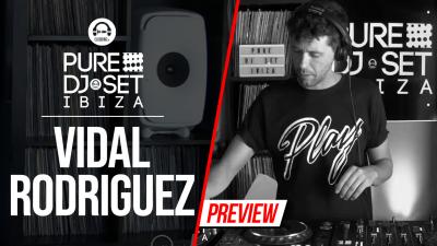 Pure DJ Set Ibiza with Vidal Rodriguez