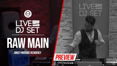Live DJ Set with Raw Main - Sweet Musique residency 