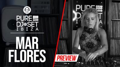 Pure DJ Set Ibiza with Mar Flores