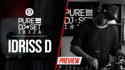 Pure DJ Set Ibiza with Idriss D
