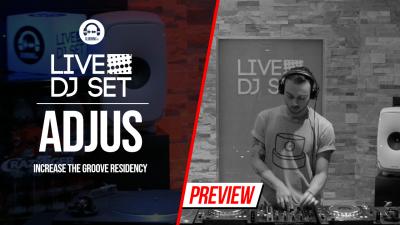 Live DJ Set with AdJus - Increase the Groove residency