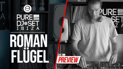 Pure DJ Set Ibiza with Roman Flügel