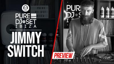 Pure DJ Set Ibiza with Jimmy Switch